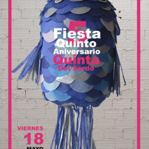 18.05.2018 Quinto Aniversario Quinta del Sordo