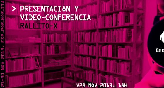 V29 NOV 2013. ARREBATO LIBROS. Presentación RALLITO-X