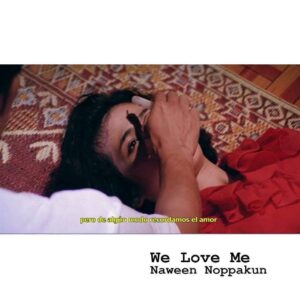 NAWEEN NOPPAKUN We Love Me