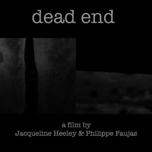 JACQUELINE HEELEY & PHILIPPE FAUJAS Dead End