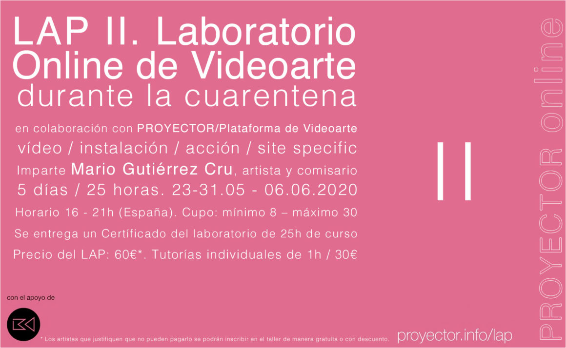 23.05-06.06.2020. LAP II – Laboratorio Online de Videoarte durante la cuarentena