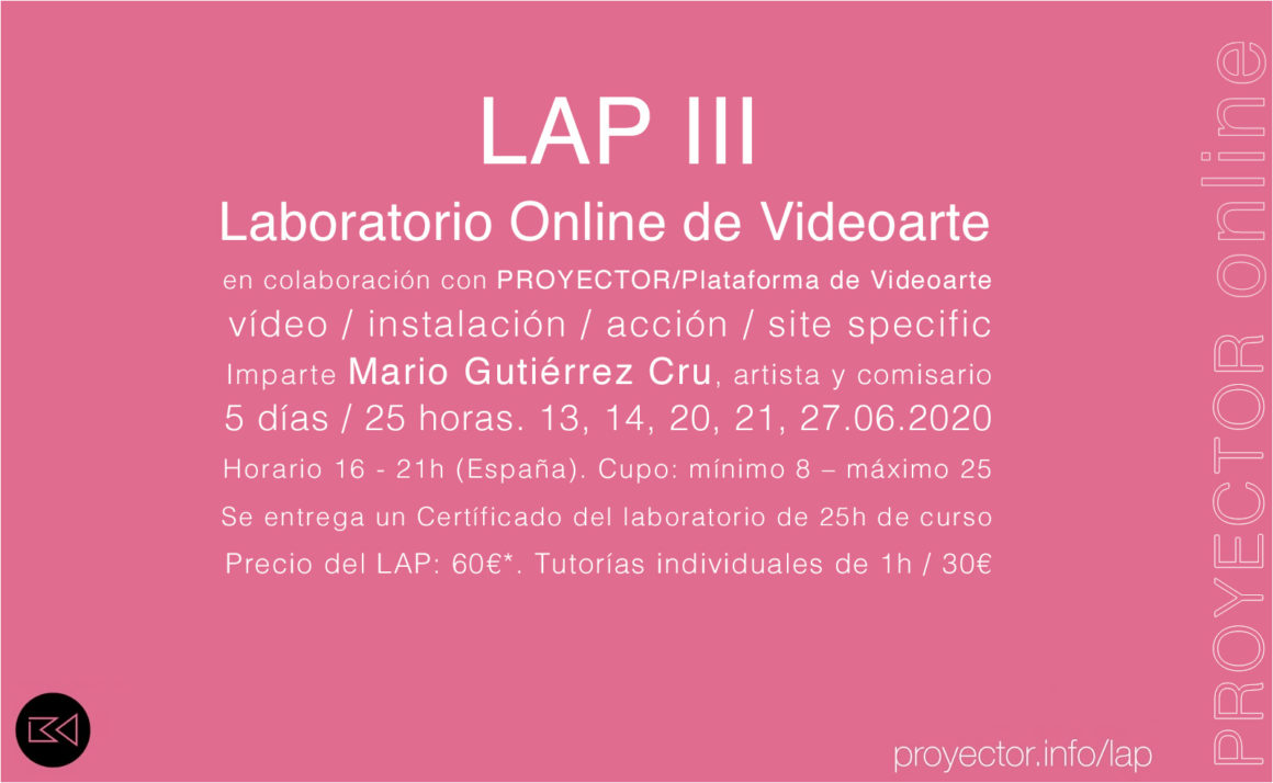 13-27.06.2020. LAP III – Laboratorio Online de Videoarte