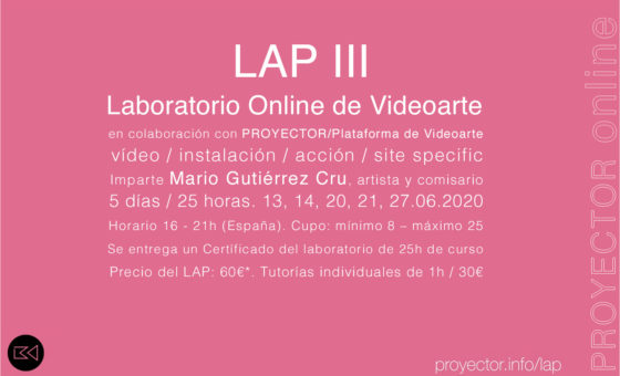 13-27.06.2020. LAP III – Laboratorio Online de Videoarte