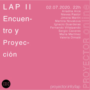 02.07.2020. Presentación y Proyección del LAP II