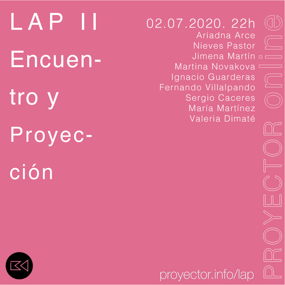 02.07.2020. Presentación y Proyección del LAP II