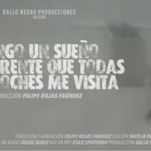 FELIPE ROJAS  Tengo un sueño recurrente