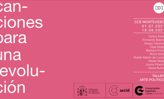 01.07-08.11.2021. Canciones para una revolución en CCE España de Montevideo