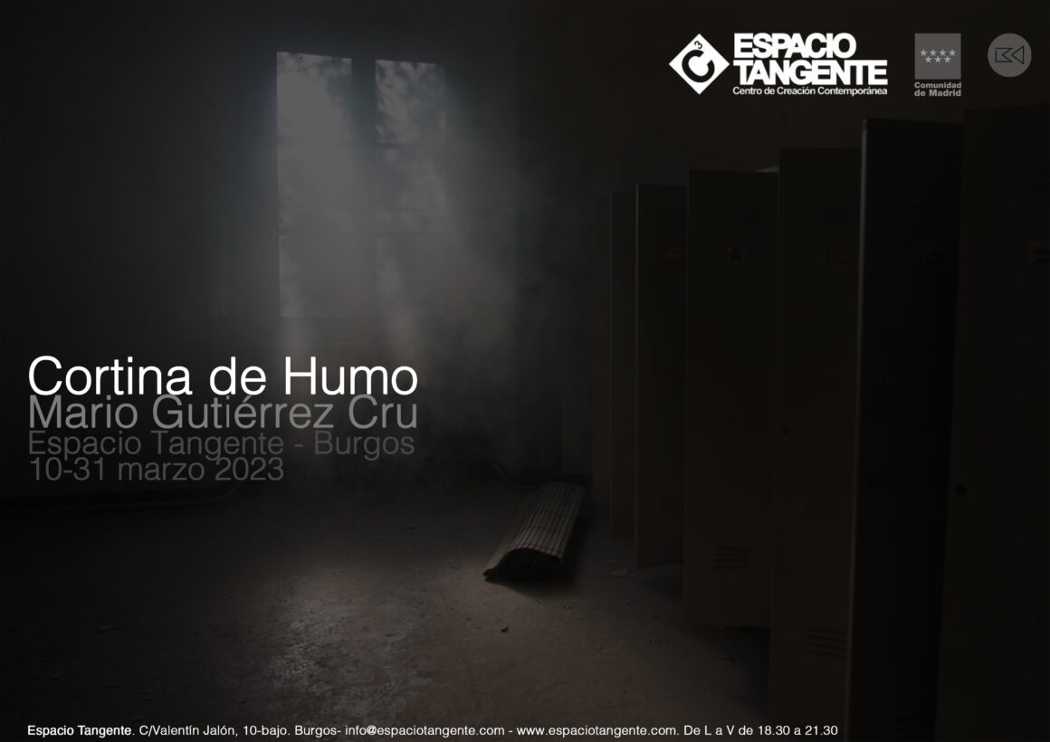 10.03.2023. 19:30h. Cortina de Humo de Mario Gutiérrez Cru en Espacio Tangente