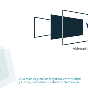 14-29.07.2023. VEM – Videoarte Em Movimento