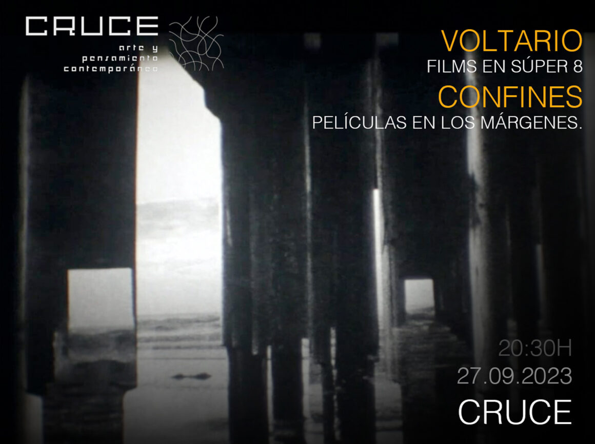 27.09.2023. » Proyección de «Voltario» y «Confines» selección de cine experimental argentino en Cruce